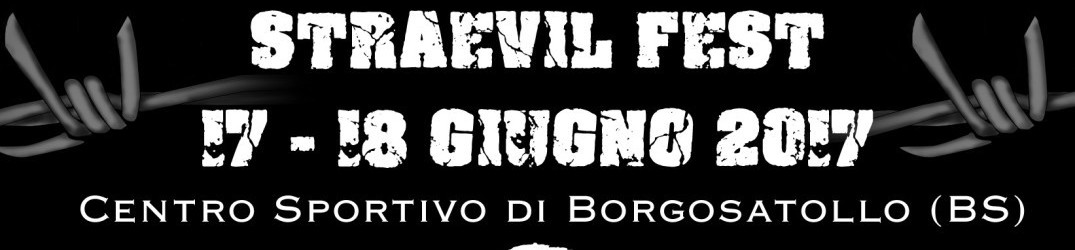 Straevil Fest 2017: pubblicata la bill definitiva