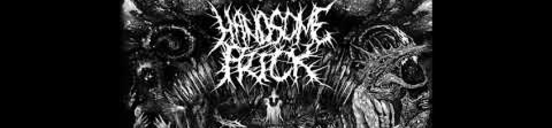 Handsome Prick: pubblicata la nuova track 'Fearless Secretor'