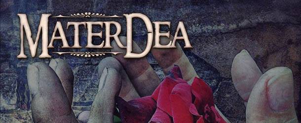 MaterDea: online il videoclip 'A Rose For Egeria'