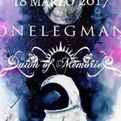 OneLegMan + Dawn of Memories @ Be Movie - Sant’Ilario d’Enza (RE)