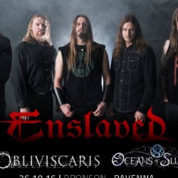 ENSLAVED + NE OBLIVISCARIS + OCEANS OF SLUMBER - Roma