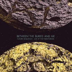 Between The Buried And Me: data di rilascio del dvd