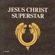 Jesus Christ Superstar