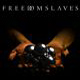 Freedom Slaves
