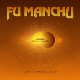 Copertina di Signs Of Infinite Power dei Fu Manchu