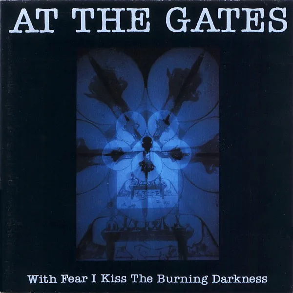 With Fear I Kiss The Burning Darkness