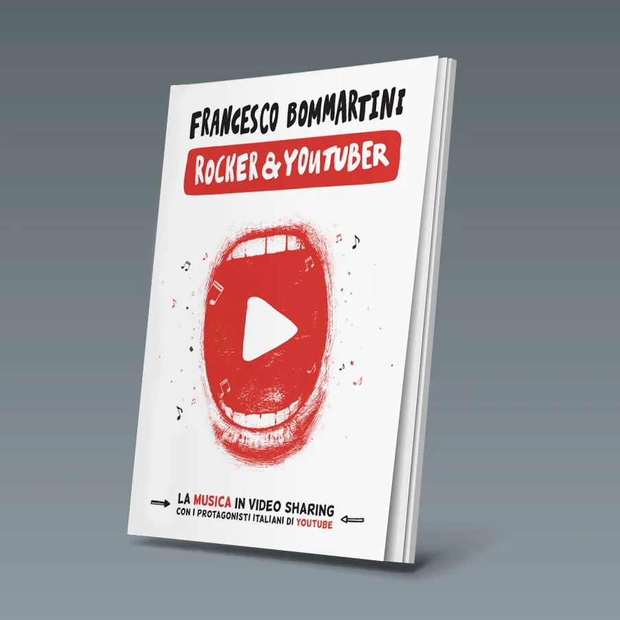 “Rocker & Youtuber”, pronto il nuovo libro di Francesco Bonmartini