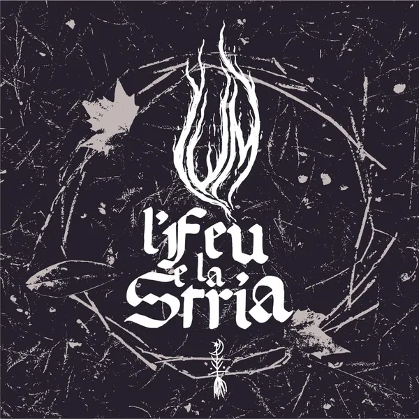 L'Feu e la Stria
