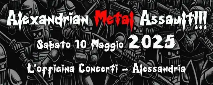 Alexandrian Metal Assault 2025: tutti i dettagli della seconda edizione