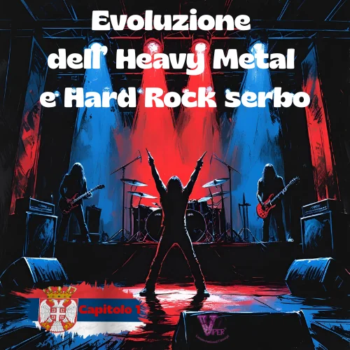 L'evoluzione dell’ Heavy Metal serbo. Capitolo 1