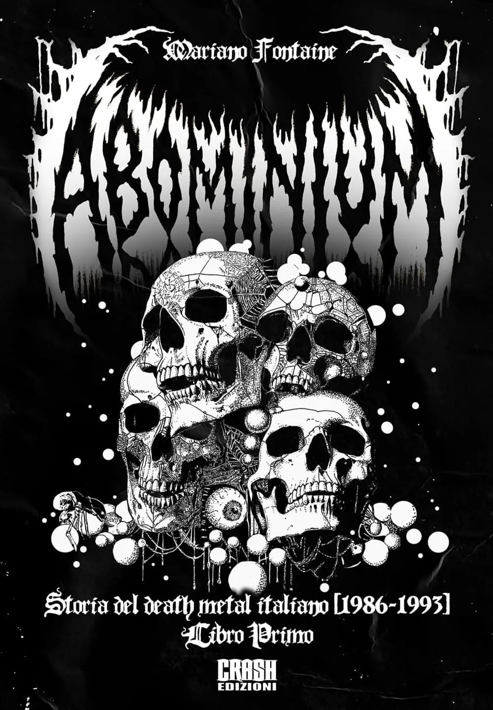 Recensione libro: Abominium, storia del Death Metal italiano (1986-1993) libro primo