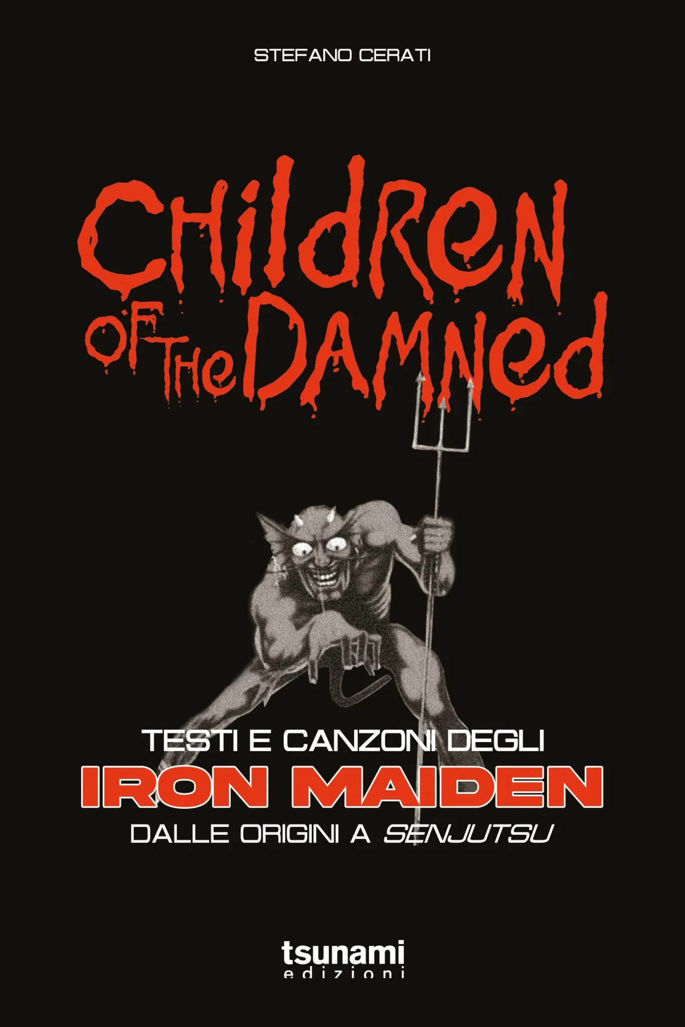 Iron Maiden: in uscita il libro "Children Of The Damned. Testi e canzoni degli Iron Maiden dalle origini a Senjutsu"
