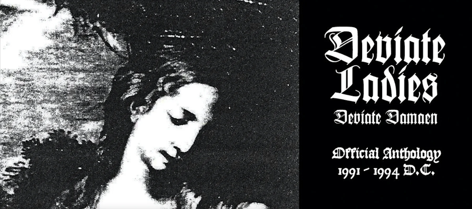 Deviate Ladies: pubblicata l'antologia ufficiale "Immorality's Ovra Colostrum" (1991-1994)